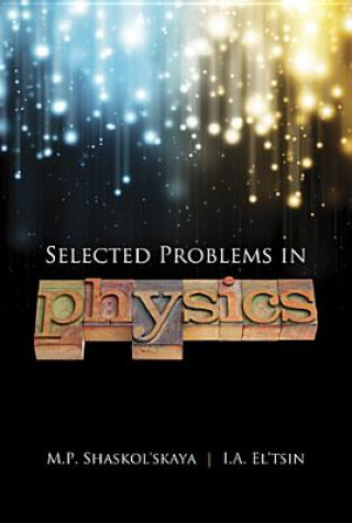 Knjiga Selected Problems in Physics M.P. Shaskol'skaya