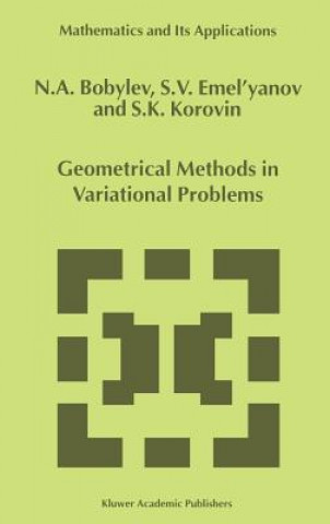 Könyv Geometrical Methods in Variational Problems N. A. Bobylov