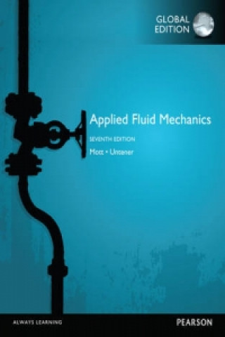 Carte Applied Fluid Mechanics, Global Edition Robert Mott