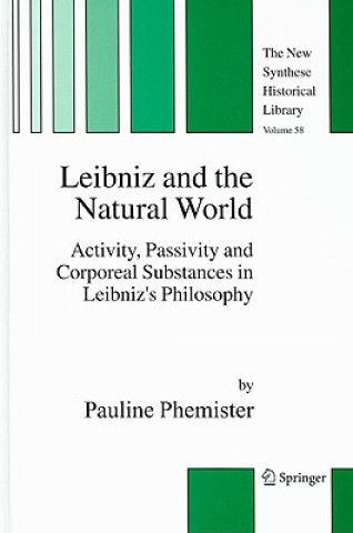 Buch Leibniz and the Natural World P. Phemister