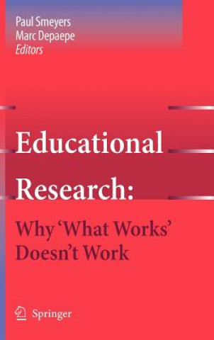 Kniha Educational Research: Why 'What Works' Doesn't Work Paul Smeyers