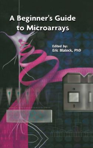 Könyv A Beginner's Guide to Microarrays Eric M. Blalock