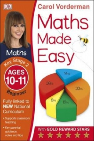 Könyv Maths Made Easy: Beginner, Ages 10-11 (Key Stage 2) Carol Vorderman