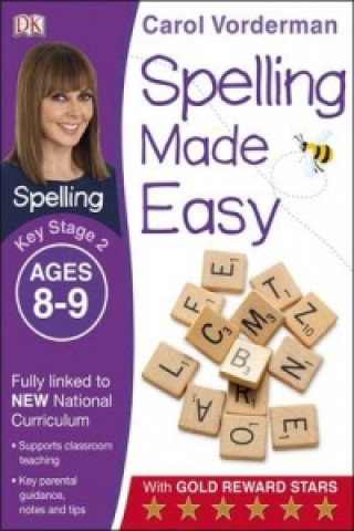 Kniha Spelling Made Easy, Ages 8-9 (Key Stage 2) Carol Vorderman