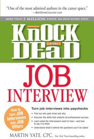 Könyv Knock 'em Dead Job Interview Martin Yate