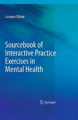 Könyv Sourcebook of Interactive Practice Exercises in Mental Health Luciano L'Abate