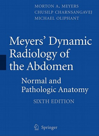 Könyv Meyers' Dynamic Radiology of the Abdomen Morton A. Meyers
