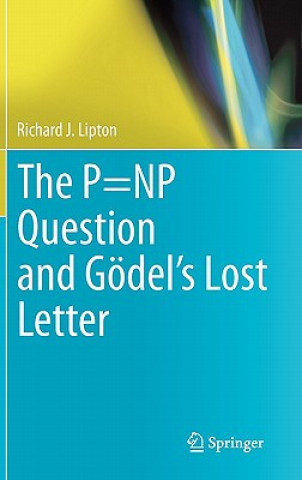 Książka P=NP Question and Goedel's Lost Letter Richard J. Lipton