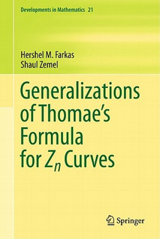 Könyv Generalizations of Thomae's Formula for Zn Curves Hershel M. Farkas