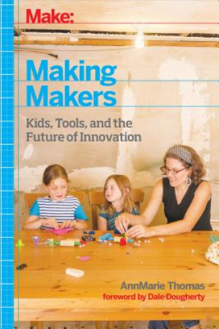 Kniha Making Makers AnnMarie Thomas