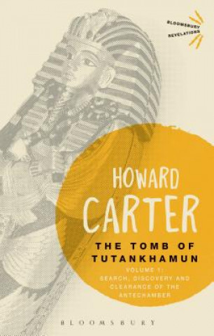 Carte Tomb of Tutankhamun: Volume 1 Howard Carter