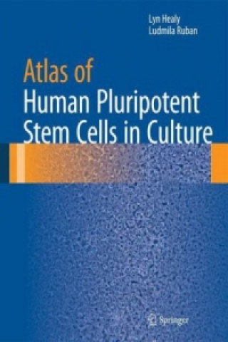 Libro Atlas of Human Pluripotent Stem Cells in Culture Lyn Healy