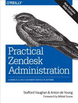 Knjiga Practical Zendesk Administration 2ed Stafford Vaughan