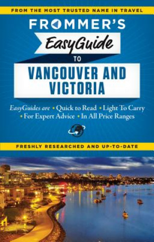 Carte Frommer's EasyGuide to Vancouver and Victoria Joanne Sasvari
