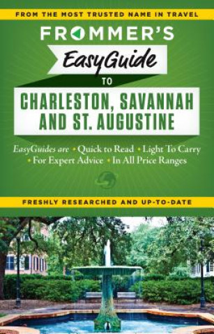 Kniha Frommer's EasyGuide to Charleston, Savannah and St. Augustine Stephen Keeling