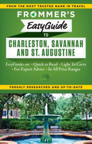 Buch Frommer's EasyGuide to Charleston, Savannah and St. Augustine Stephen Keeling