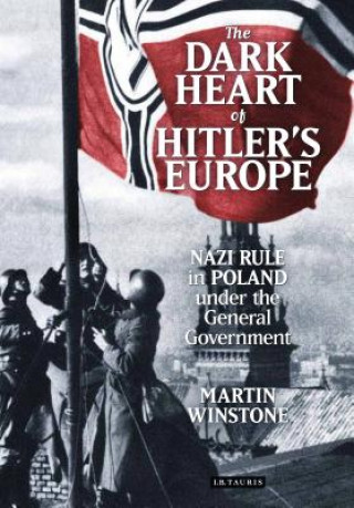 Carte Dark Heart of Hitler's Europe Martin Winstone