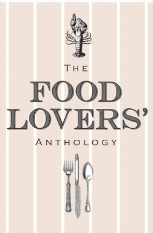 Könyv Food Lovers' Anthology Bodleian Library the