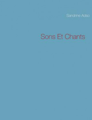 Boek Sons Et Chants Sandrine Adso