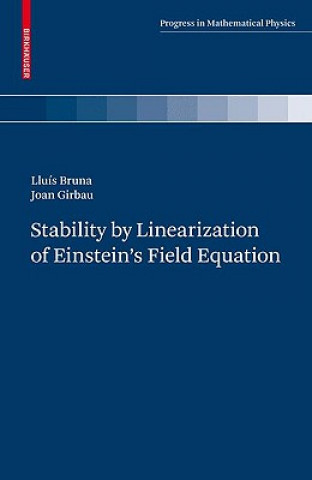 Kniha Stability by Linearization of Einstein's Field Equation Lluís Bruna