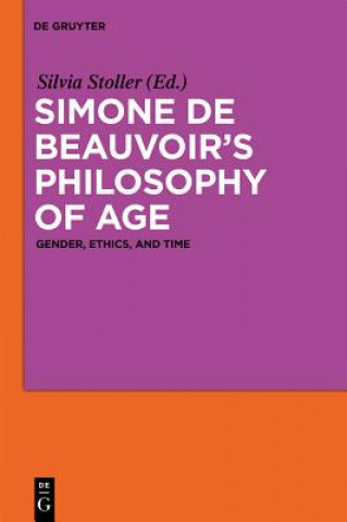 Carte Simone de Beauvoir's Philosophy of Age Silvia Stoller