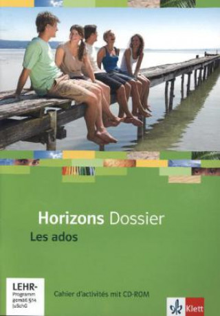 Knjiga Horizons Dossier. Les ados 