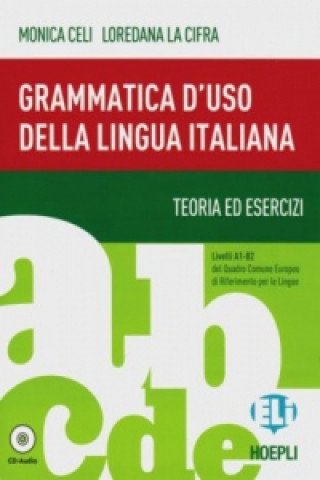 Carte Grammatica d'uso della lingua italiana, m. Audio-CD Monica Celi