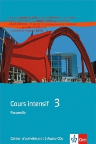 Kniha Cours intensif 3. Ausgabe Passerelle 3, m. 1 Beilage Marie Gauvillé