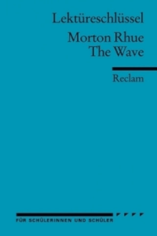 Kniha Lektüreschlüssel Morton Rhue 'The Wave' Morton Rhue