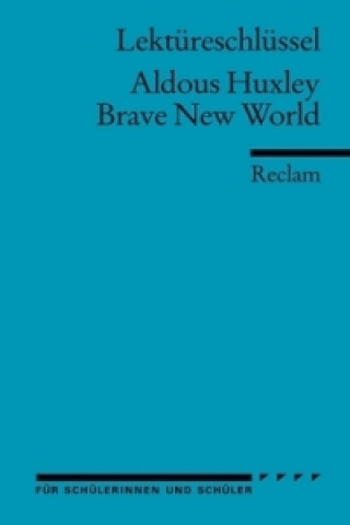 Livre Lektüreschlüssel Aldous Huxley 'Brave New World' Heinz Arnold