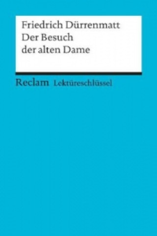 Carte Lektüreschlüssel Friedrich Dürrenmatt 'Der Besuch der alten Dame' Franz-Josef Payrhuber