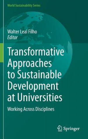 Libro Transformative Approaches to Sustainable Development at Universities Walter Filho