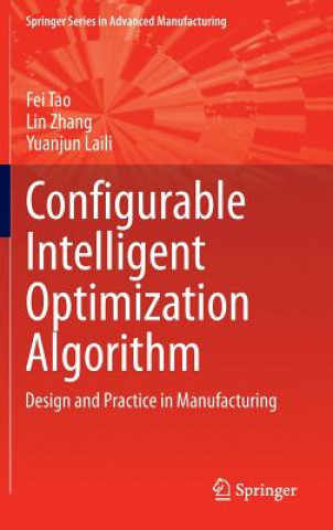 Książka Configurable Intelligent Optimization Algorithm Fei Tao