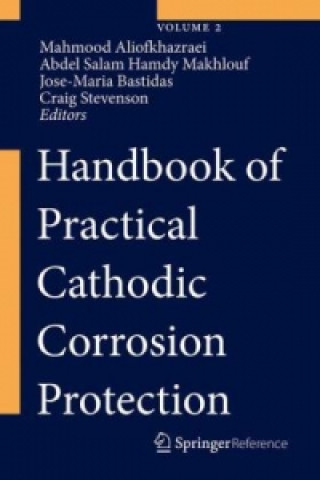 Könyv Handbook of Practical Cathodic Corrosion Protection, m. 1 Buch, m. 1 Beilage Mahmood Aliofkhazraei