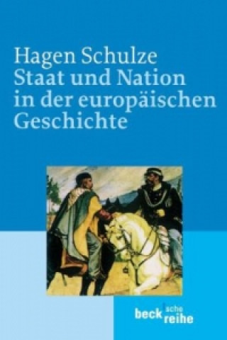 Kniha Staat und Nation in der europäischen Geschichte Hagen Schulze