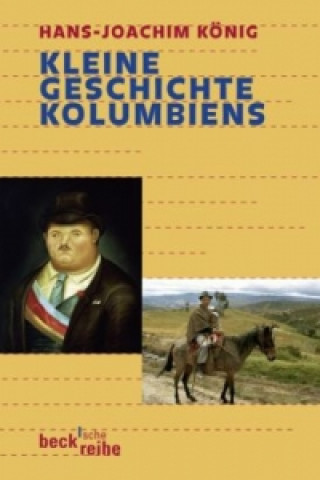 Carte Kleine Geschichte Kolumbiens Hans-Joachim König