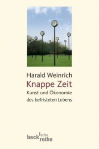 Kniha Knappe Zeit Harald Weinrich
