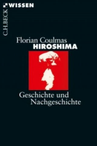 Kniha Hiroshima Florian Coulmas