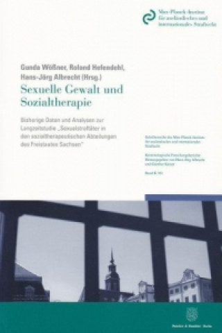 Könyv Sexuelle Gewalt und Sozialtherapie Gunda Wößner