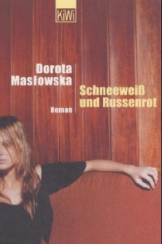 Könyv Schneeweiß und Russenrot Dorota Maslowska