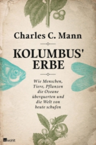 Kniha Kolumbus' Erbe Charles C. Mann