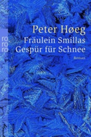 Könyv Fräulein Smillas Gespür für Schnee Peter H