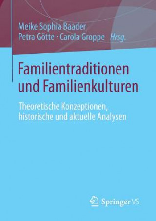 Carte Familientraditionen Und Familienkulturen Meike S. Baader