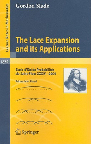 Carte The Lace Expansion and its Applications Gordon Slade