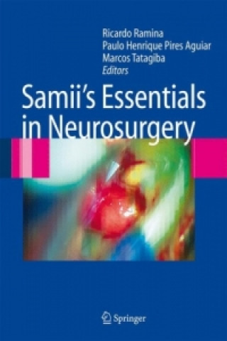 Книга Samii's Essentials in Neurosurgery Ricardo Ramina