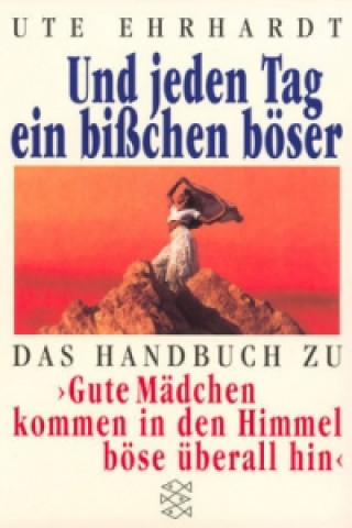 Libro Und jeden Tag ein bißchen böser Ute Ehrhardt