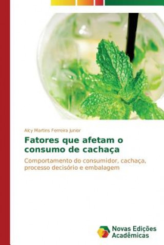 Carte Fatores que afetam o consumo de cachaca Alcy Martins Ferreira Junior