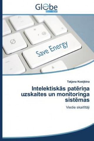 Kniha Intelektisk&#257;s pat&#275;ri&#326;a uzskaites un monitoringa sist&#275;mas Tatjana Kostjkina