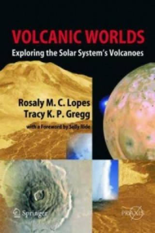 Könyv Volcanic Worlds Rosaly M.C. Lopes