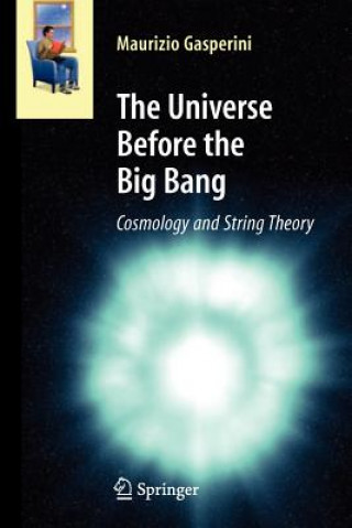 Kniha Universe Before the Big Bang Maurizio Gasperini